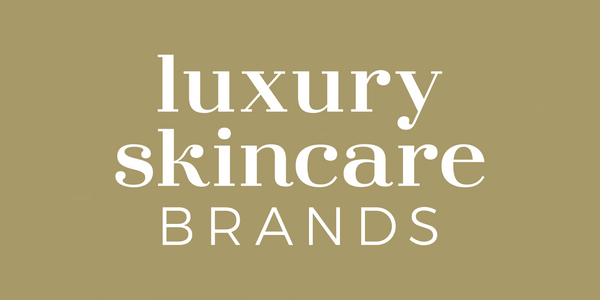 Luxury Skincare Brands - Launch 2023